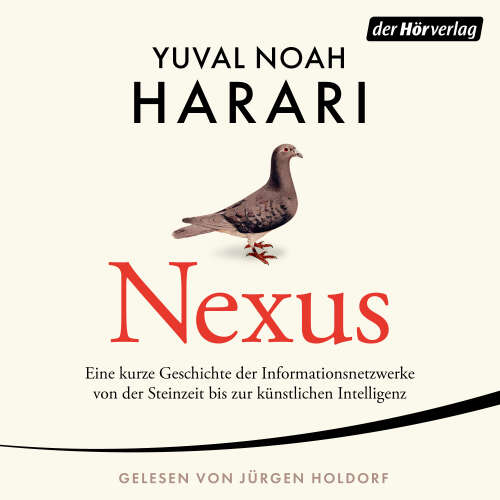 Cover von Yuval Noah Harari - NEXUS - Eine kurze Geschichte der Informationsnetzwerke von der Steinzeit bis zur künstlichen Intelligenz - Vom Autor d. Bestsellers