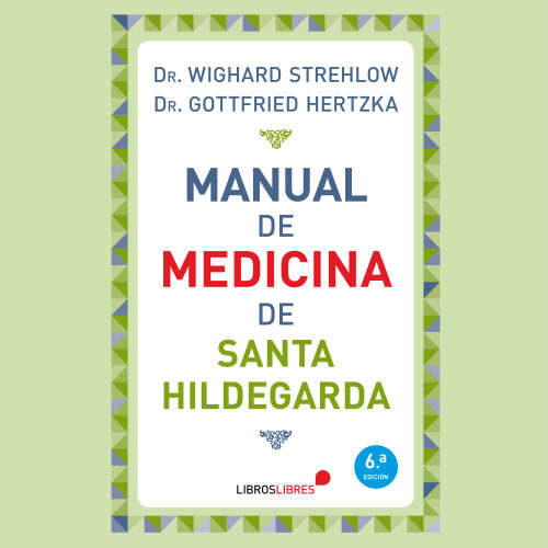Cover von Wighard Strehlow - Manual de medicina de Santa Hildegarda