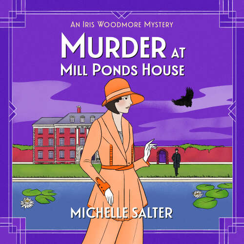 Cover - Michelle Salter - Murder at Mill Ponds House - The Iris Woodmore Mysteries, Book 6