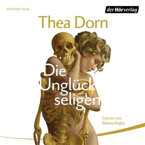 Cover von Thea Dorn - Die Unglückseligen