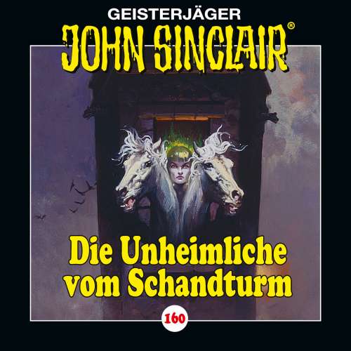Cover von John Sinclair - Folge 160 - Die Unheimliche vom Schandturm