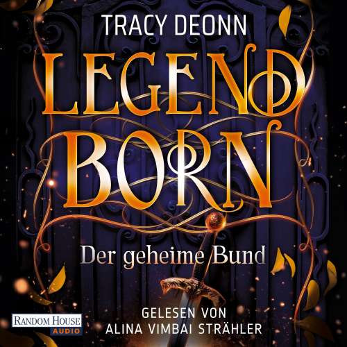 Cover von Tracy Deonn - Legendborn-Reihe - Band 1 - Legendborn - Der geheime Bund