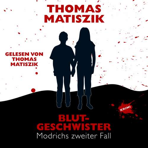 Cover von Thomas Matiszik - Blutgeschwister - Modrichs zweiter Fall