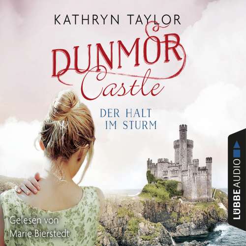 Cover von Kathryn Taylor - Dunmor Castle 2 - Der Halt im Sturm