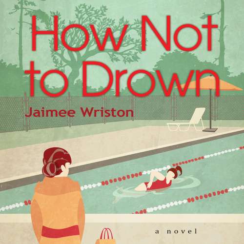 Cover von Jaimee Wriston - How Not to Drown