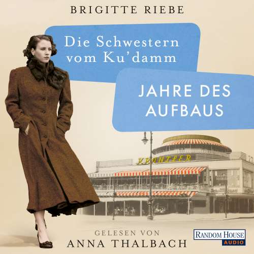 Cover von Brigitte Riebe - Die Schwestern vom Ku'damm. Jahre des Aufbaus