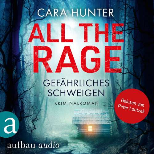 Cover von Cara Hunter - Detective Inspector Fawley ermittelt - Band 4 - All the Rage - Gefährliches Schweigen