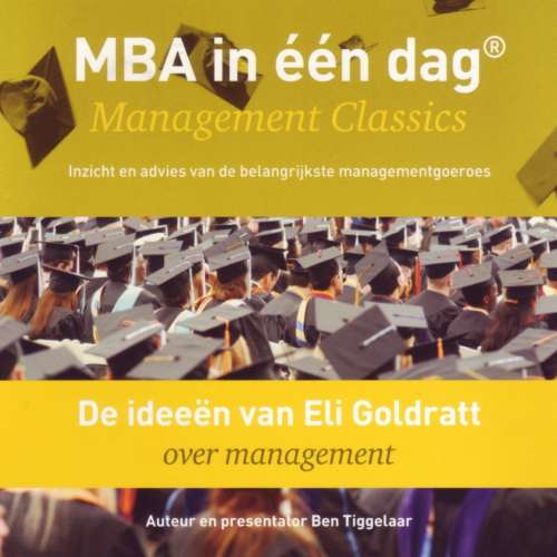 Cover von Ben Tiggelaar - De ideeën van Eli Goldratt over management - Management Classics