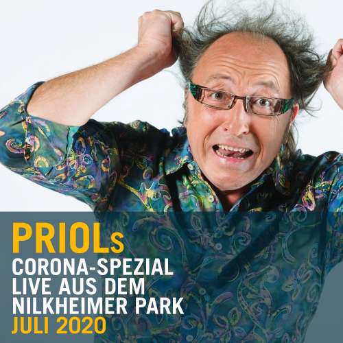 Cover von Urban Priol - Urban Priol - Live aus dem Nilkheimer Park Juli 2020 - Priols Corona-Spezial