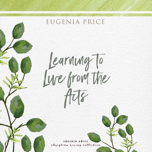 Cover von Eugenia Price - Learning to Live From the Acts