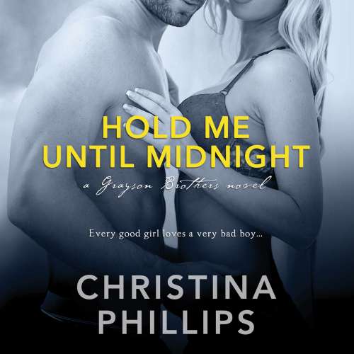 Cover von Christina Phillips - Grayson Brothers - Book 1 - Hold Me Until Midnight