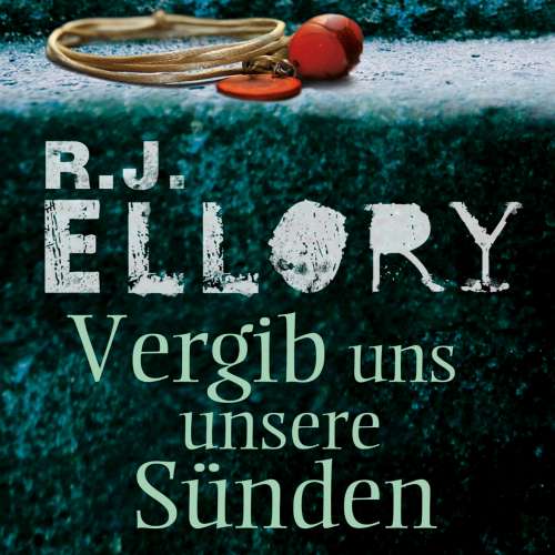 Cover von R.J. Ellory - Vergib uns unsere Sünden