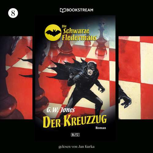 Cover von G. W. Jones - Die Schwarze Fledermaus - Folge 8 - Der Kreuzzug