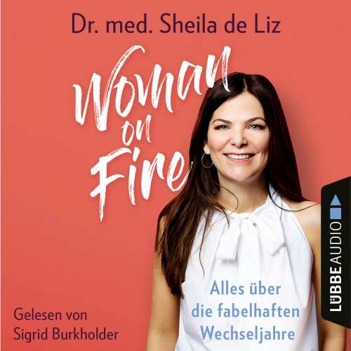 Cover von Sheila de Liz - Woman on Fire - Alles über die fabelhaften Wechseljahre