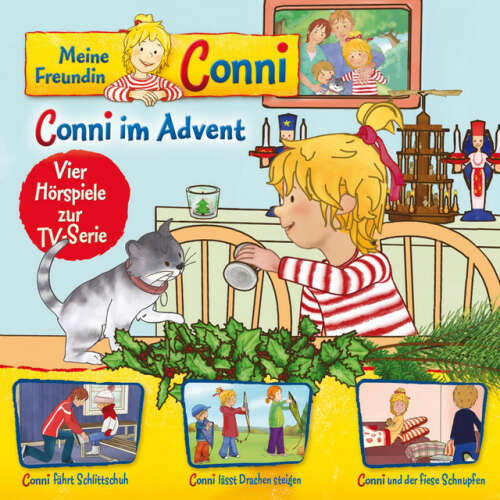 Cover von Meine Freundin Conni - 10: Conni im Advent / Conni fährt Schlittschuh / Conni lässt Drachen steigen / Conni und der fiese Schnupfen (Vier Hörspiele zur TV-Serie)