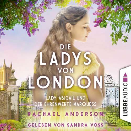 Cover von Rachael Anderson - Die Serendipity-Reihe - Teil 2 - Die Ladys von London - Lady Abigail und der ehrenwerte Marquess