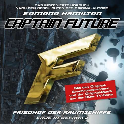 Cover von Captain Future - Folge 2 - Friedhof der Raumschiffe