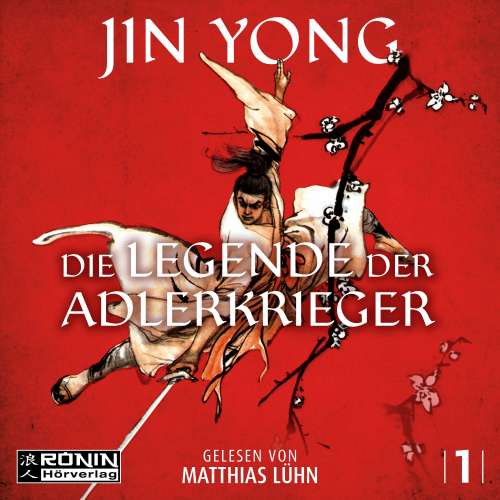Cover von Jin Yong - Die Legenden der Adlerkrieger - Band 1 - Die Legende der Adlerkrieger