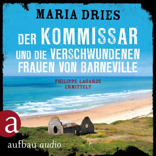 Cover von Maria Dries - Kommissar Philippe Lagarde - Band 7 - Der Kommissar und die verschwundenen Frauen von Barneville