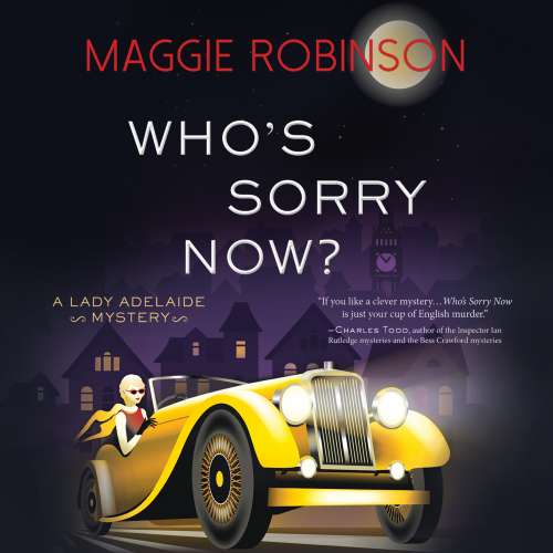 Cover von Maggie Robinson - A Lady Adelaide Mystery - Book 2 - Who's Sorry Now?