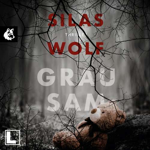 Cover von Silas Wolf - Ein Fall für Jonas Starck - Band 4 - Grausam
