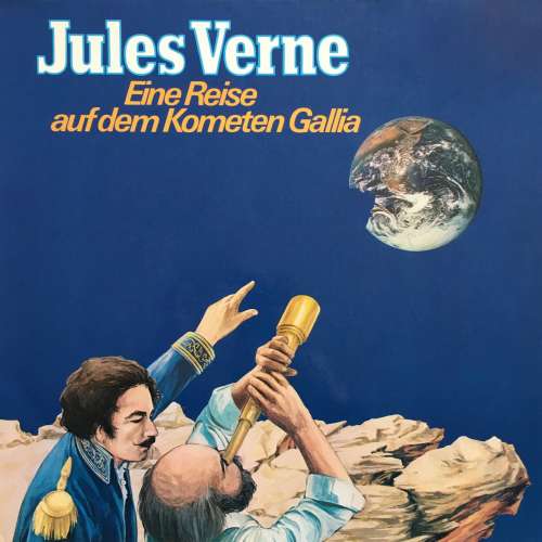 Cover von Jules Verne - Jules Verne - Eine Reise auf dem Kometen Gallia