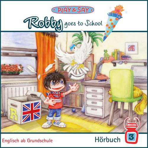 Cover von Fiona Simpson-Stöber - Play & Say - Englisch ab Grundschule - Band 3 - Robby goes to School