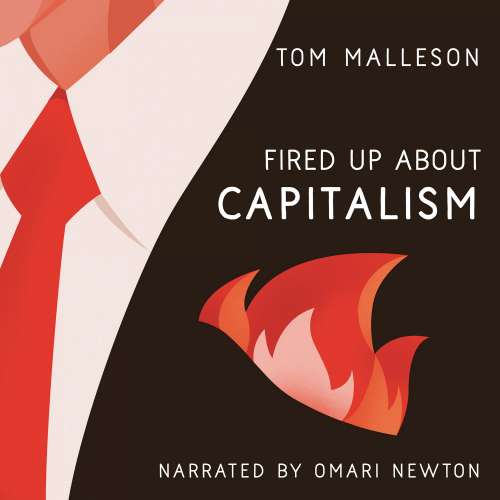 Cover von Tom Malleson - Fired Up - Book 1 - Fired Up about Capitalism