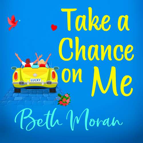 Cover von Beth Moran - Take a Chance On Me - The Perfect Uplifting Read for 2021