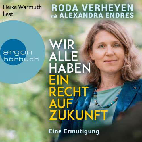 Cover von Roda Verheyen - Wir alle haben ein Recht auf Zukunft - Eine Ermutigung