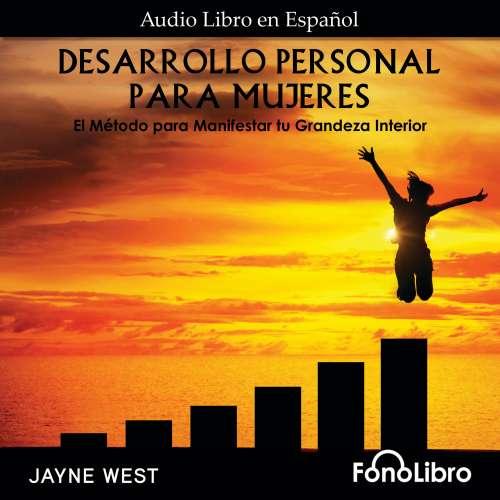 Cover von Jayne West - Desarrollo Personal Para Mujeres. El Método para Manifestar tu Grandeza Interior