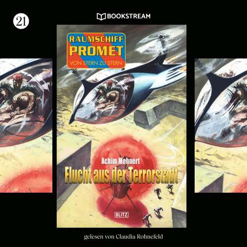 Cover von Achim Mehnert - Raumschiff Promet - Von Stern zu Stern - Folge 21 - Flucht aus der Terrorstadt