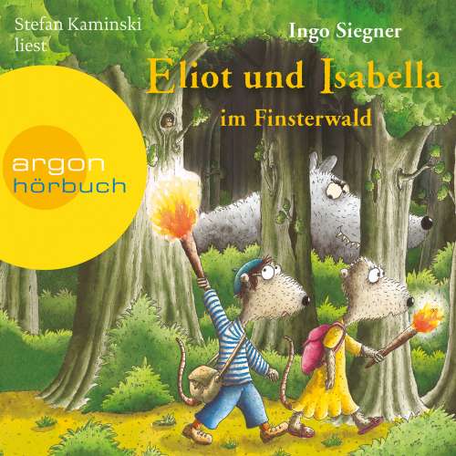 Cover von Ingo Siegner - Eliot und Isabella im Finsterwald