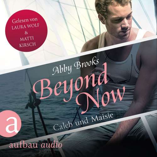 Cover von Abby Brooks - Die Hutton Family - Band 3 - Beyond Now - Caleb und Maisie
