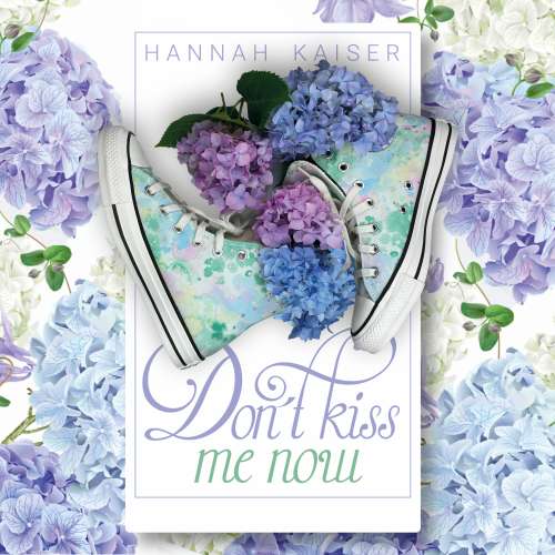 Cover von Hannah Kaiser - Don't Kiss Me Now