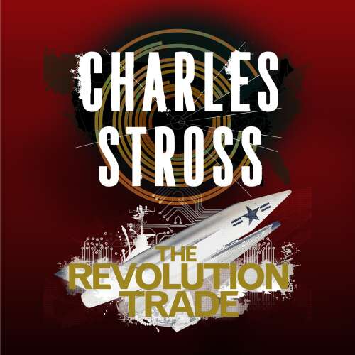 Cover von Charles Stross - The Merchant Princes - Book 3 - The Revolution Trade - The Revolution Business and The Trade of Queens