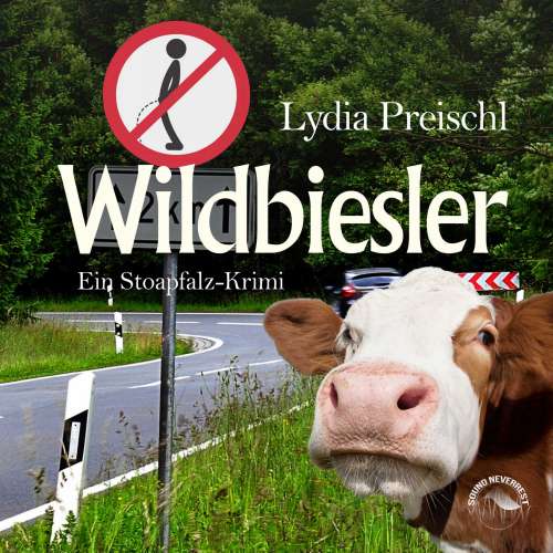 Cover von Lydia Preischl - Stoapfalz-Krimis - Band 1 - Wildbiesler