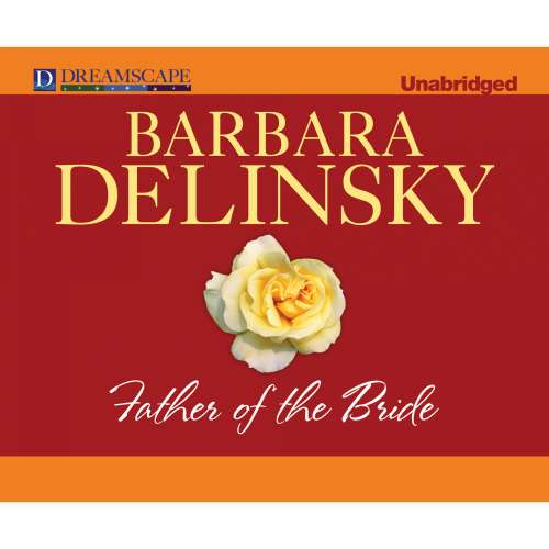 Cover von Barbara Delinsky - Father of the Bride