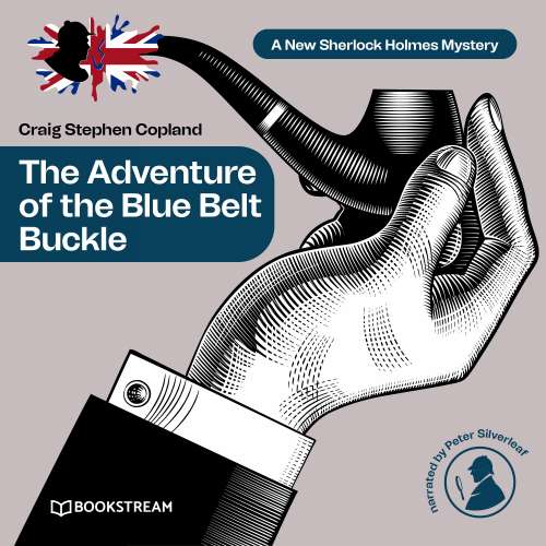 Cover von Sir Arthur Conan Doyle - A New Sherlock Holmes Mystery - Episode 9 - The Adventure of the Blue Belt Buckle