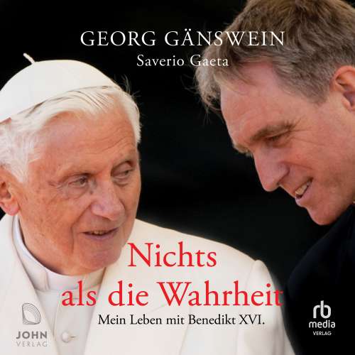 Cover von Georg Ganswein - Nichts als die Wahrheit - Mein Leben mit Benedikt XVI