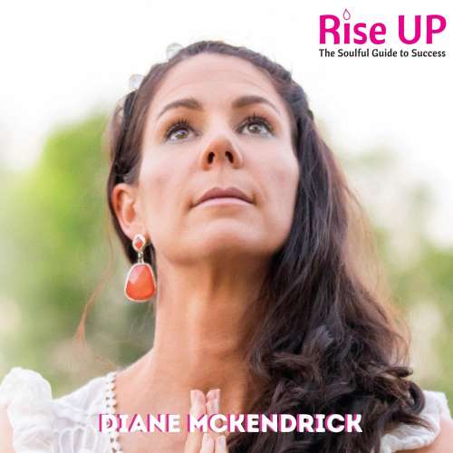 Cover von Diane Mckendrick - Rise Up - The Soulful Guide to Success