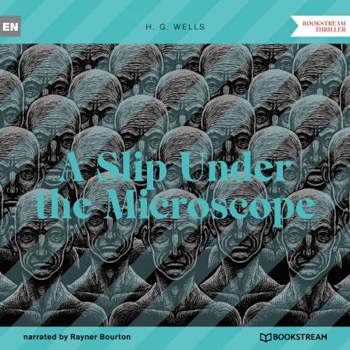 Cover von H. G. Wells - A Slip Under the Microscope