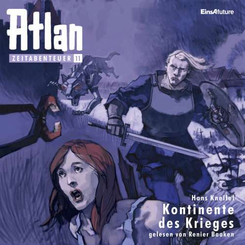 Cover von Hans Kneifel - Atlan Zeitabenteuer 11 - Kontinente des Krieges