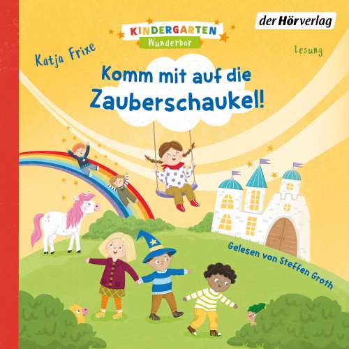 Cover von Katja Frixe - Kindergarten Wunderbar - Komm mit auf die Zauberschaukel!