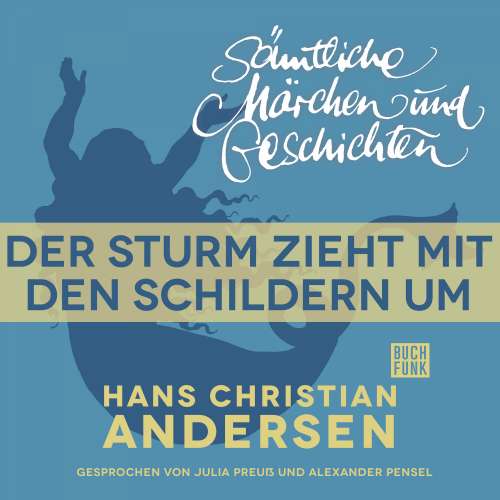 Cover von Hans Christian Andersen - H. C. Andersen: Sämtliche Märchen und Geschichten - Der Sturm zieht mit den Schildern um