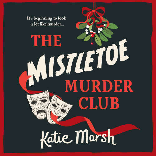 Cover - Katie Marsh - The Mistletoe Murder Club - The Bad Girls Detective Agency, Book 4
