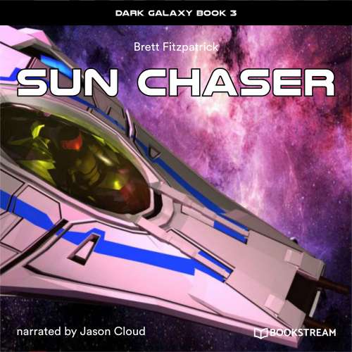 Cover von Brett Fitzpatrick - Dark Galaxy - Book 3 - Sun Chaser