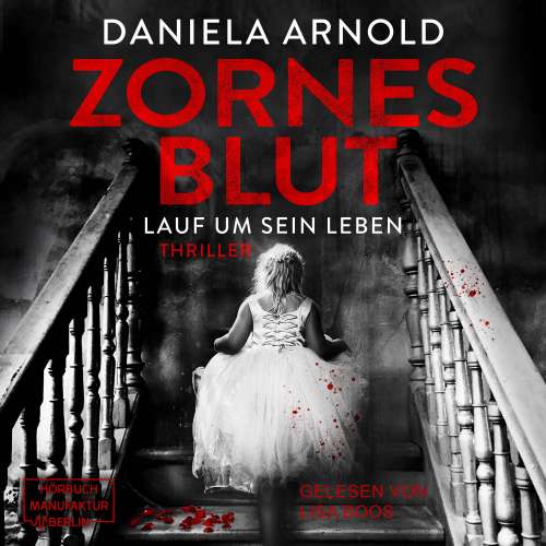 Cover von Daniela Arnold - Zornesblut - Lauf um sein Leben