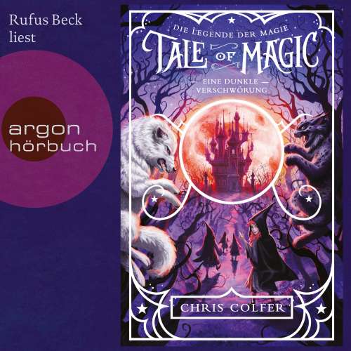 Cover von Chris Colfer - Tale of Magic: Die Legende der Magie - Band 2 - Eine dunkle Verschwörung