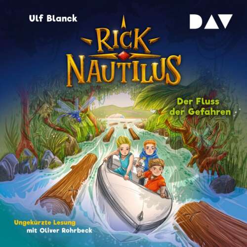 Cover von Ulf Blanck - Rick Nautilus - Teil 9 - Der Fluss der Gefahren